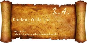 Karkus Alárd névjegykártya
